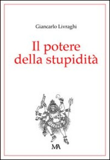 Il potere della stupidità - Giancarlo Livraghi  NA